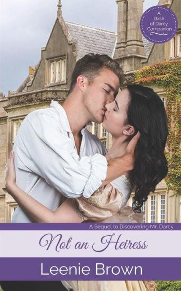 Not an Heiress: A Pride and Prejudice Novella