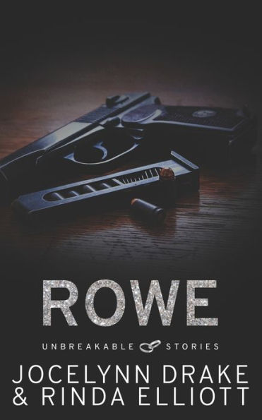 Unbreakable Stories: Rowe