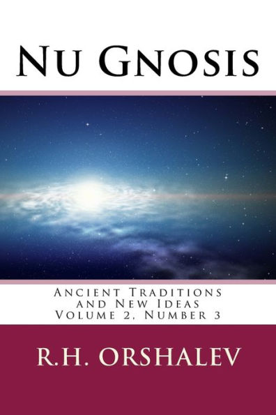 Nu Gnosis: Ancient Traditions and New Ideas