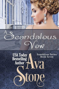 Title: A Scandalous Vow, Author: Ava Stone