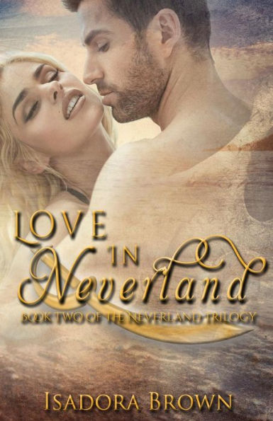 Love in Neverland: Book 2 in The Neverland Trilogy