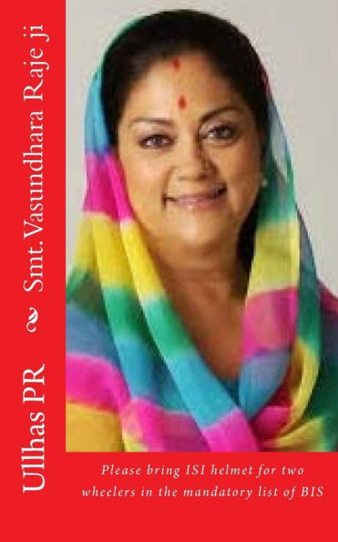 Smt. Vasundhara Raje ji: Bring ISI helmet in the mandatory list of BIS