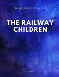 Title: The Railway Children, Author: E Nesbit