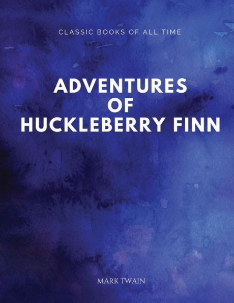 Adventures of Huckleberry Finn