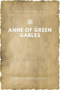 Title: Anne of Green Gables, Author: Lucy Maud Montgomery