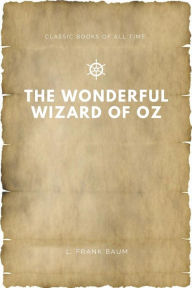 Title: The Wonderful Wizard of Oz, Author: L. Frank Baum