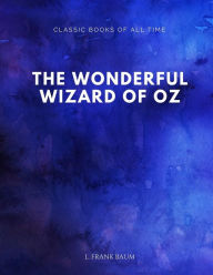 Title: The Wonderful Wizard of Oz, Author: L. Frank Baum