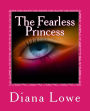 The Fearless Princess