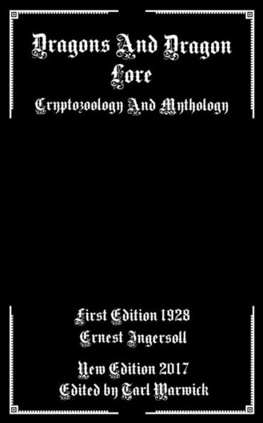 Dragons And Dragon Lore: Cryptozoology and Mythology