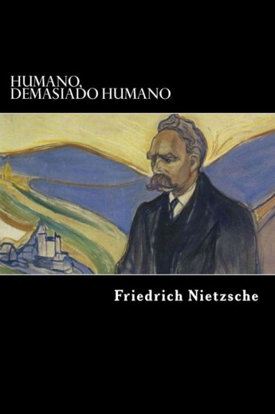 Humano, Demasiado Humano (Spanish Edition)