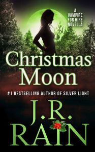 Title: Christmas Moon, Author: J R Rain