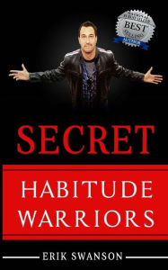Title: Secret Habitude Warriors, Author: Erik Swanson