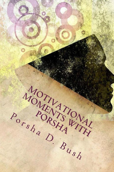 Motivational Moments with Porsha: 30 Days of Detox
