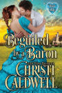 Beguiled by a Baron (Heart of a Duke Series #14)