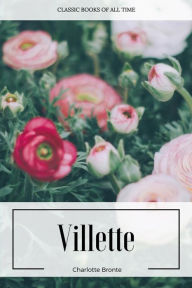 Title: Villette, Author: Charlotte Brontë