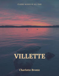 Title: Villette, Author: Charlotte Brontë