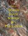 List of Walter Joseph Schenck Jr's Publications