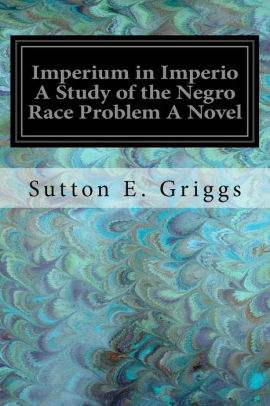 Imperium In Imperio A Study Of The Negro Race Problem A Novelpaperback - 