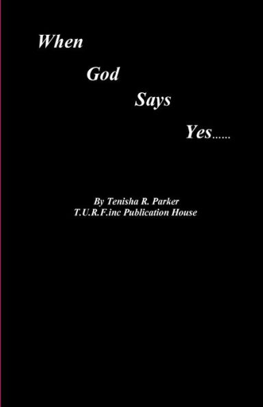 When God Says Yes: Episode 1 Season 1