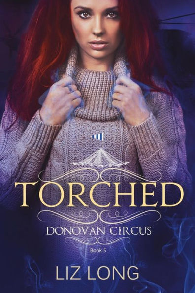 Torched: A Donovan Circus Novel