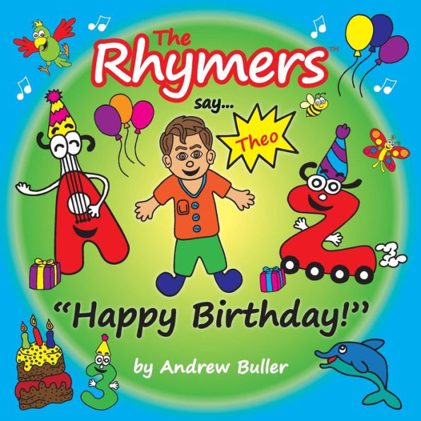 The Rhymers say..."Happy Birthday!": Theo