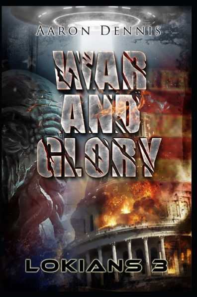 War and Glory: Lokians 3