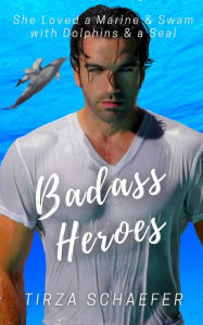 Title: Badass Heroes, Author: Tirza Schaefer