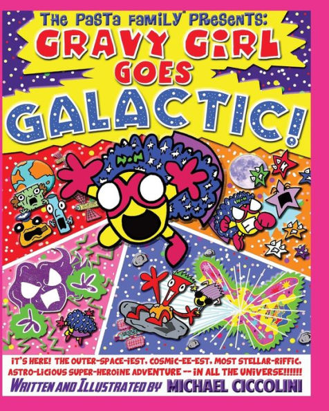 The Pasta Family Presents: Gravy Girl Goes Galactic!