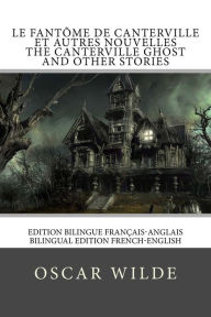 Title: Le fantôme de Canterville / The Canterville ghost: Edition bilingue français-anglais / Bilingual edition French-English, Author: Atlantic Editions