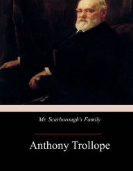 Title: Mr. Scarborough's Family, Author: Anthony Trollope