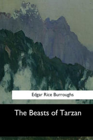 Title: The Beasts of Tarzan, Author: Edgar Rice Burroughs