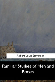 Familiar Studies of Men and Books