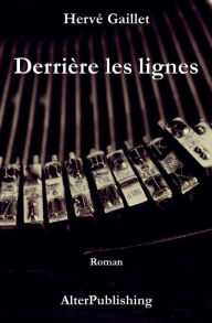 Title: Derrière les lignes, Author: Hervï Gaillet