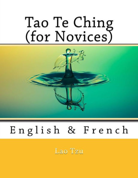 Tao Te Ching (for Novices): English & French