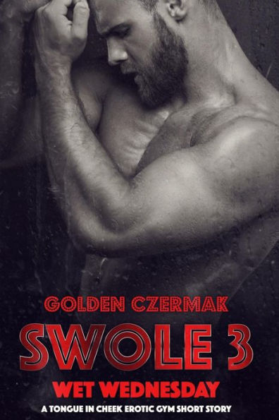 Swole: Wet Wednesday