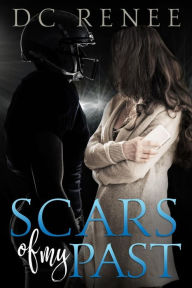 Title: Scars of my Past, Author: DC Renee