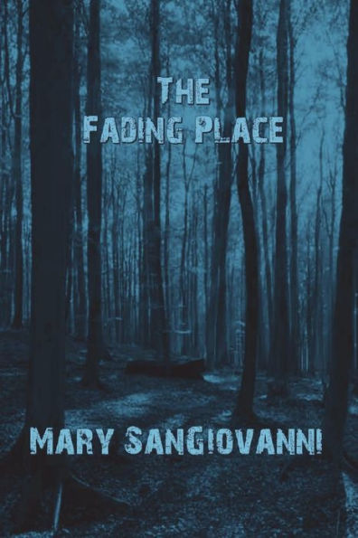 The Fading Place