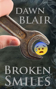 Title: Broken Smiles, Author: Dawn Blair