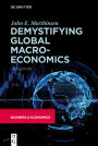 Demystifying Global Macroeconomics