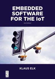 Title: Embedded Software for the IoT, Author: Klaus Elk
