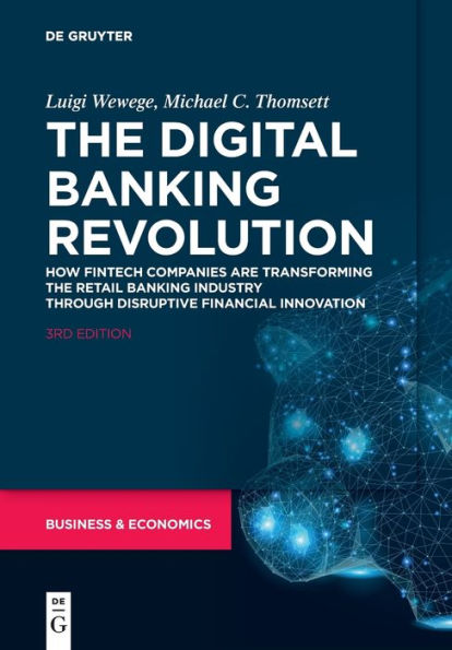 the Digital Banking Revolution: How Fintech Companies are Transforming Retail Industry Through Disruptive Financial Innovation