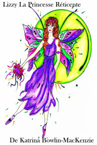 Title: La Princesse Réticente, Author: Katrina Bowlin-MacKenzie