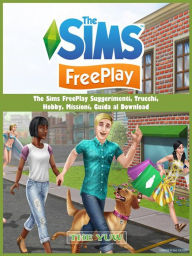 Title: The Sims Freeplay Suggerimenti, Trucchi, Hobby, Missioni, Guida Al Download, Author: Hiddenstuff Entertainment