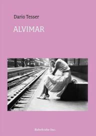 Title: Alvimar - História De Uma Mulher, Author: Dario Tesser