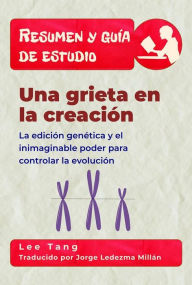 Title: Resumen Y Guía De Estudio - Una Grieta En La Creación, Author: Lee Tang