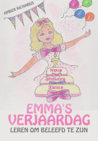 Title: Emma's Verjaardag - Leren om Beleefd te zijn, Author: Amber Richards
