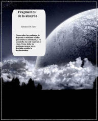 Title: Fragmentos De Lo Absurdo, Author: Salvatore Di Sante