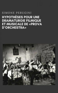 Title: Hypothèses Pour Une Dramaturgie Filmique Et Musicale De 