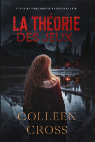 Title: La théorie des jeux, Author: Colleen Cross