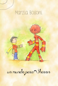 Title: Un mundo para Sharon, Author: Marzia Bosoni